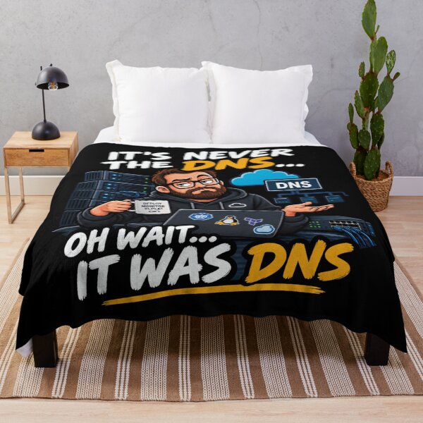 Item preview, It's Never The DNS Oh Wait It Was DNS Funny Sysadmin designed and sold by CrazySzoopWorld.