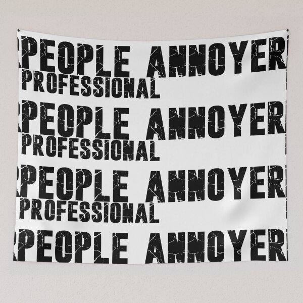 Item preview, Professional People Annoyer, Unique designed and sold by villacreativa.