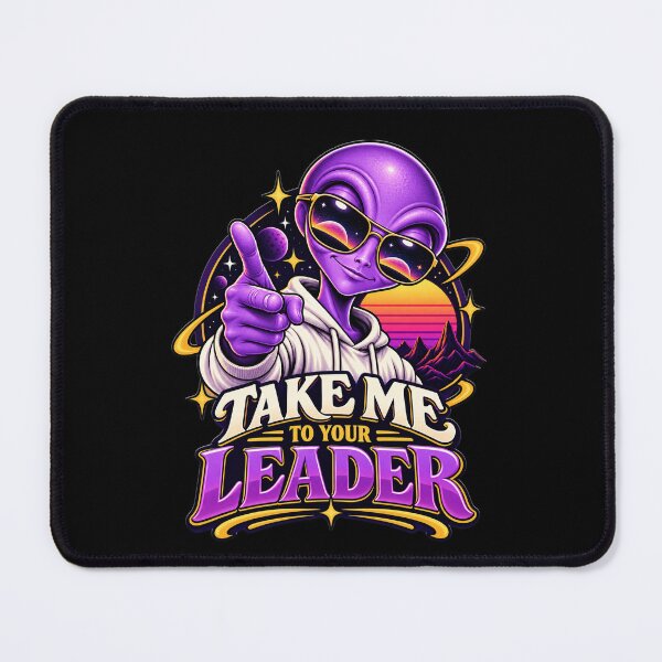 Item preview, Take Me To Your Leader Alien designed and sold by BlackELKS.