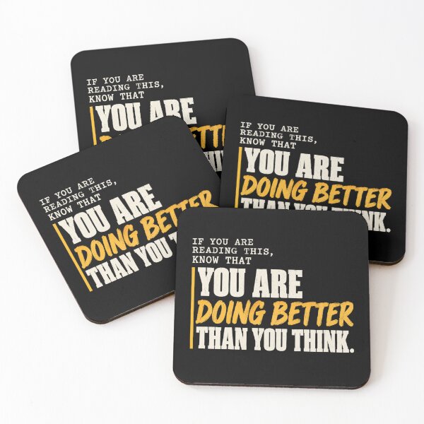 Item preview, You Are Doing Better Than You Think Motivational Quote Gifts designed and sold by DeliqBrands.