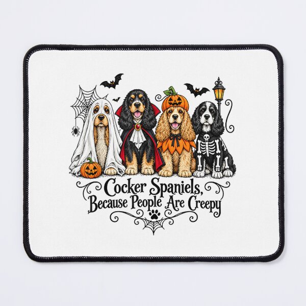 Item preview, Cocker Spaniels Because People are Creepy Halloween Dogs designed and sold by HenikaPonko.