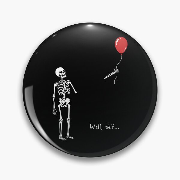Item preview, Well Shit Funny Skeleton Red Balloon Dark Humor Graphic designed and sold by macpeterse.