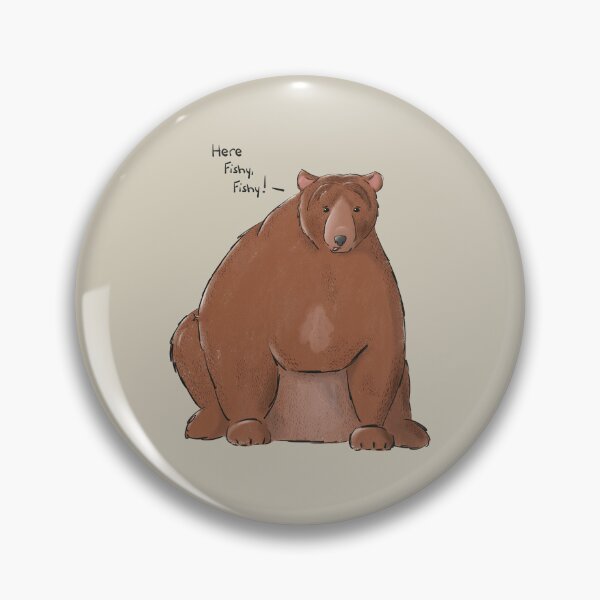 Item preview, "Here Fishy, Fishy" Fat Brown Bear designed and sold by Tales by Chelle.