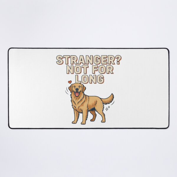 Item preview, Golden Retriever - Funny Dog | Stranger Not For Long designed and sold by No Excuses Supply.