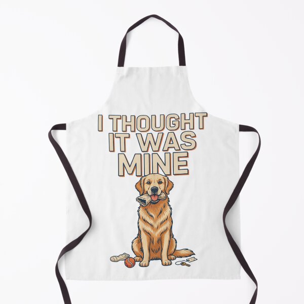Item preview, Golden Retriever - Funny Dog | I Thought It Was Mine designed and sold by No Excuses Supply.