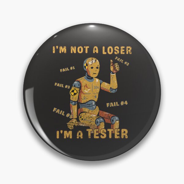 Item preview, I'm not a loser, I'm a tester - funny QA enginner dummy designed and sold by 8--ball.