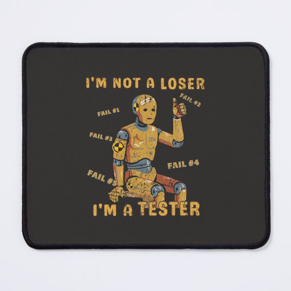 Item preview, I'm not a loser, I'm a tester - funny QA enginner dummy designed and sold by 8--ball.