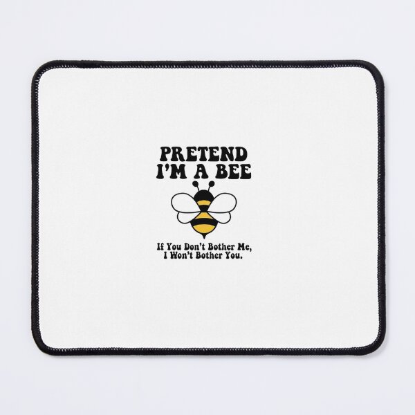 Item preview, Pretend I'm A Bee - Funny Lazy Halloween Costume & Introvert Quote designed and sold by InkImagination1.