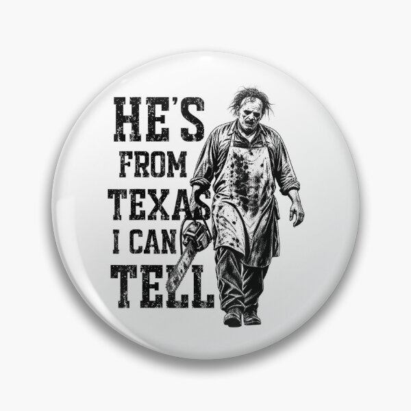 Item preview, He’s from Texas I Can Tell Chainsaw Halloween Horror designed and sold by Nannythenimfa.