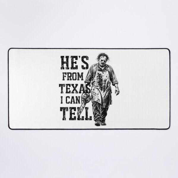 Item preview, He’s from Texas I Can Tell Chainsaw Halloween Horror designed and sold by Nannythenimfa.