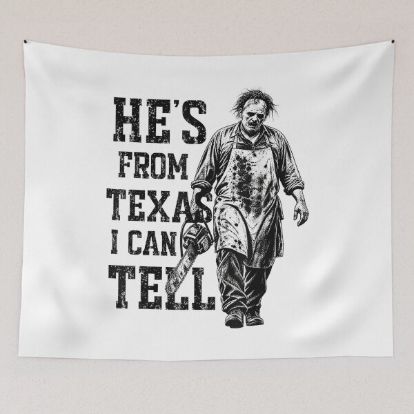 Item preview, He’s from Texas I Can Tell Chainsaw Halloween Horror designed and sold by Nannythenimfa.