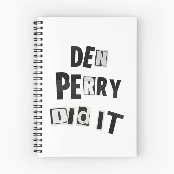 Item preview, DEN PERRY DID IT designed and sold by THAT'S WHAT TEE SAID.