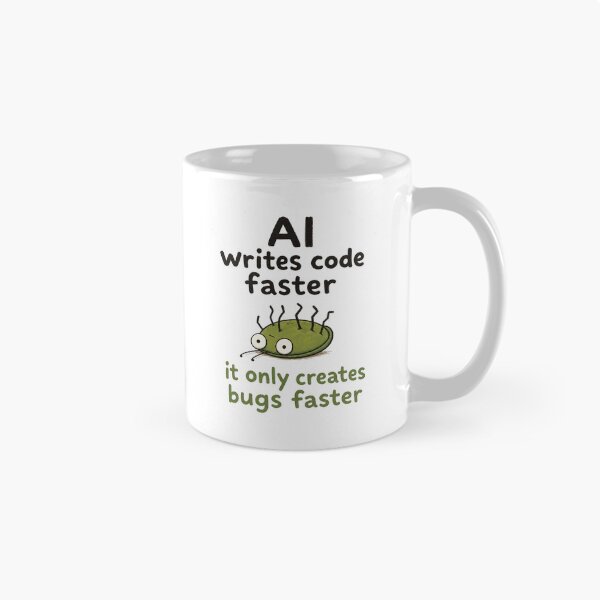 Item preview, AI Creates Bugs Faster designed and sold by DAOUDEES.