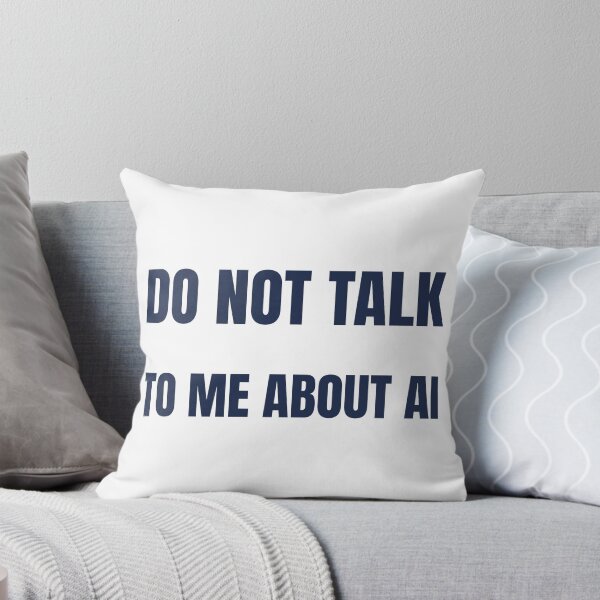 Item preview, Do Not Talk To Me About AI Funny T-Shirt designed and sold by BerkleyCo.
