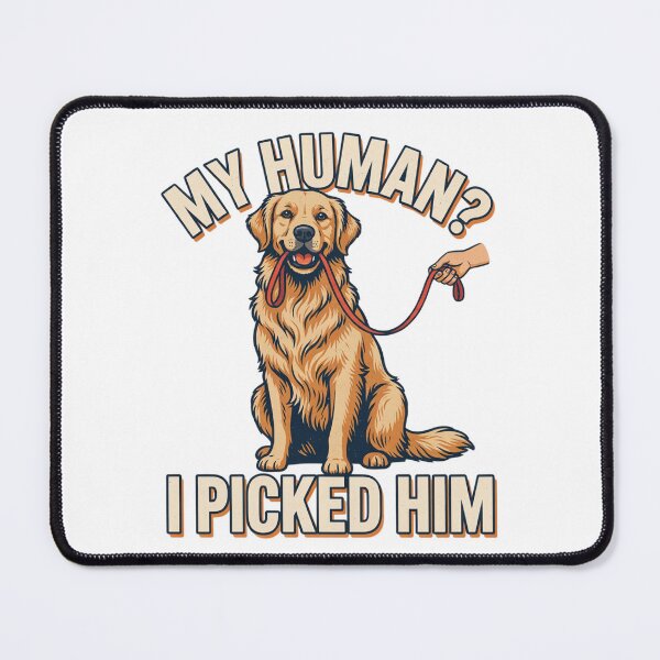 Item preview, Golden Retriever - Funny Dog | My Human Picked Him designed and sold by No Excuses Supply.