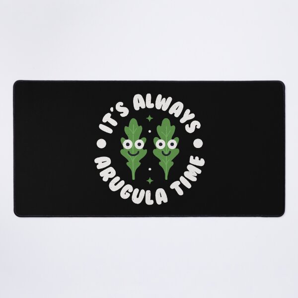 Item preview, It's Always Arugula Time - Leafy Green Vegetable Rocket designed and sold by TomThornton.
