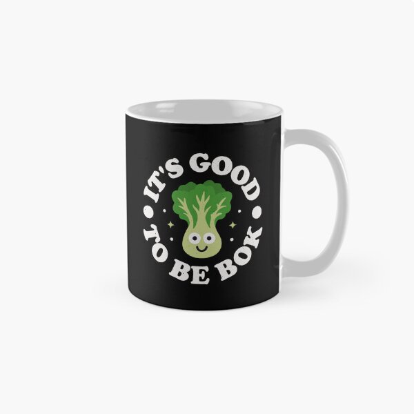 Item preview, It's Good To Be Bok - Asian Chinese Cabbage designed and sold by TomThornton.