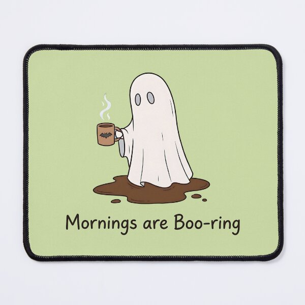 Item preview, Cute Ghost Coffee Mornings Are Boo-ring designed and sold by Keepsake Kiosk.