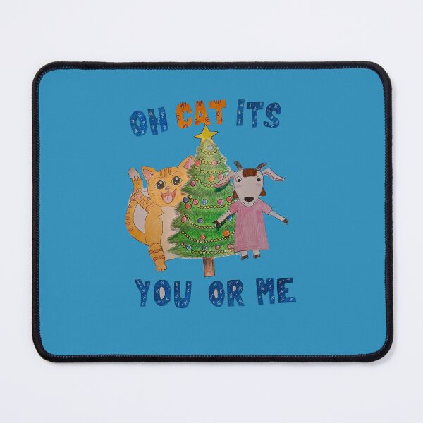 Item preview, Oh Cat its You or Me designed and sold by The Cat and The Christmas Tree by Alice Ean Dubh.