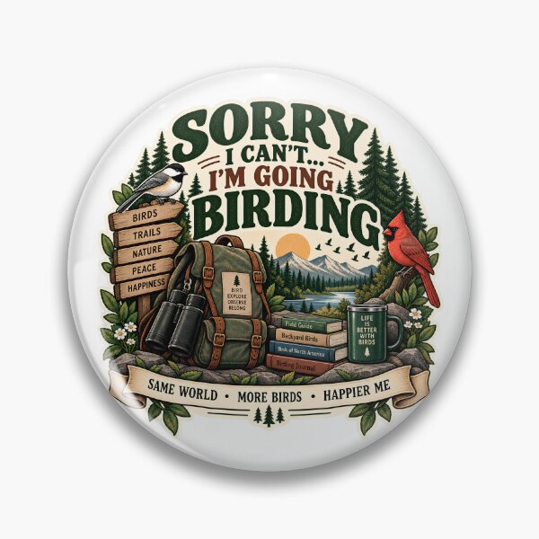Item preview, Sorry I Can't I'm Going Birding designed and sold by MysticCanvasAi.