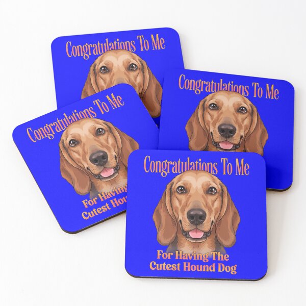 Item preview, Hound Dog Pet Owner Congratulations To Me For Having The Cutest Hound Dog designed and sold by fantasticdesign.