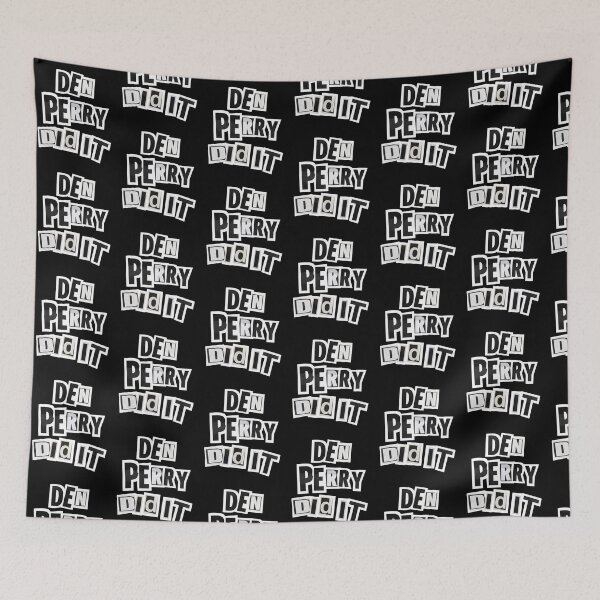Item preview, DEN PERRY DID IT v2 designed and sold by THAT'S WHAT TEE SAID.