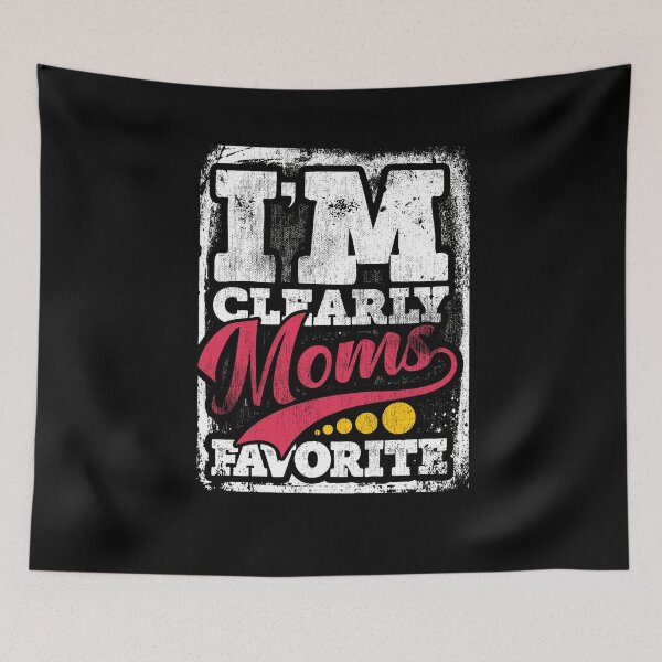 Item preview, I'm Clearly Mom's Favorite designed and sold by Kieran Abbott.