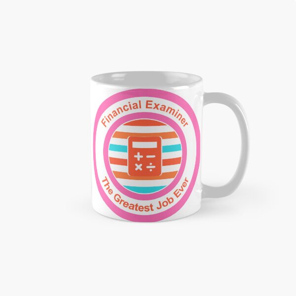 Item preview, Financial Examiner The Greatest Job Ever designed and sold by TheIconSmith.