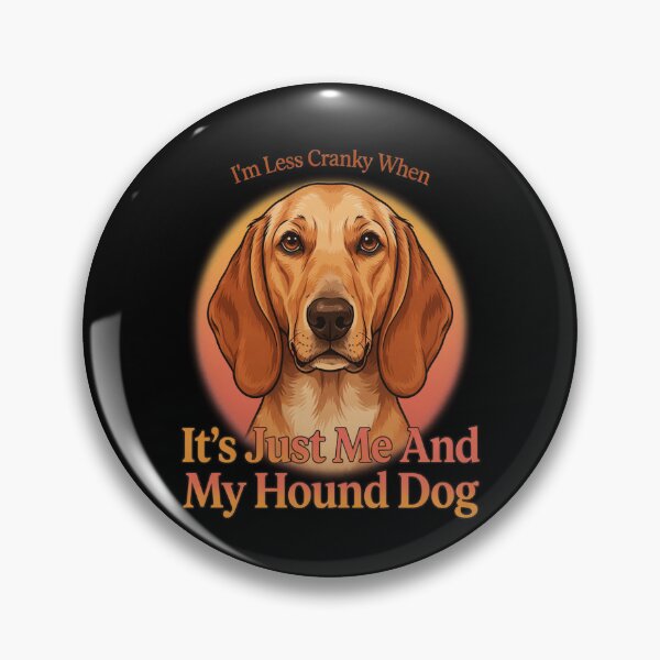 Item preview, Hound Dog Pet Owner Hound Dog Pet Owner I’m Less Cranky  designed and sold by fantasticdesign.