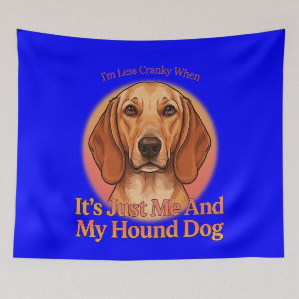 Item preview, Hound Dog Pet Owner Hound Dog Pet Owner I’m Less Cranky  designed and sold by fantasticdesign.