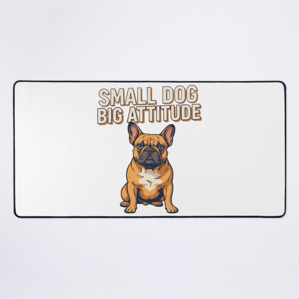 Item preview, French Bulldog - Funny Dog | Small Dog Big Attitude designed and sold by No Excuses Supply.