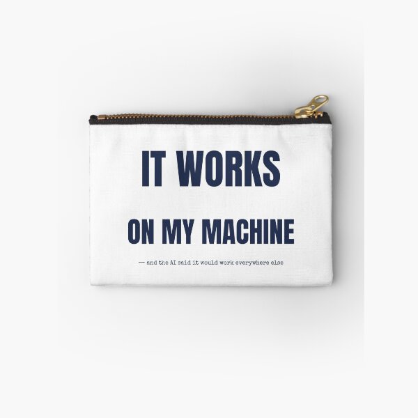 Item preview, It Works On My Machine Funny AI Dev T-Shirt designed and sold by BerkleyCo.