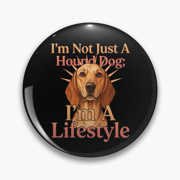 Item preview, Hound Dog Pet Owner I’m Not Just A Hound Dog; I’m A Lifestyle  designed and sold by fantasticdesign.