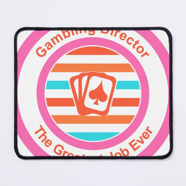 Item preview, Gambling Director The Greatest Job Ever designed and sold by TheIconSmith.