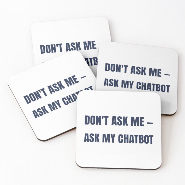 Item preview, Don't Ask Me Ask My Chatbot Funny AI T-Shirt designed and sold by BerkleyCo.