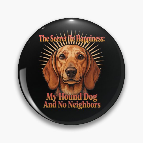 Item preview, Hound Dog Pet Owner The Secret To Happiness: My Hound Dog designed and sold by fantasticdesign.