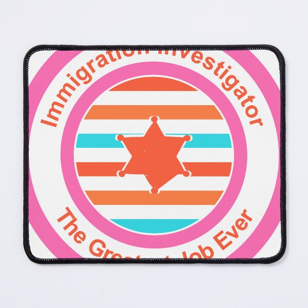 Item preview, Immigration Investigator The Greatest Job Ever designed and sold by TheIconSmith.