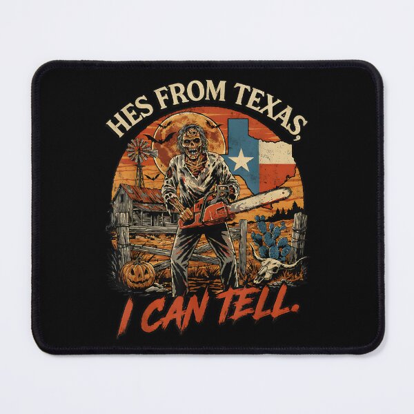 Item preview, Horror Hes from Texas I Can Tell Halloween Humor designed and sold by Denenberg Jardel.