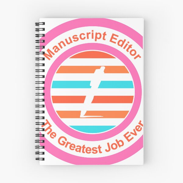 Item preview, Manuscript Editor The Greatest Job Ever designed and sold by TheIconSmith.