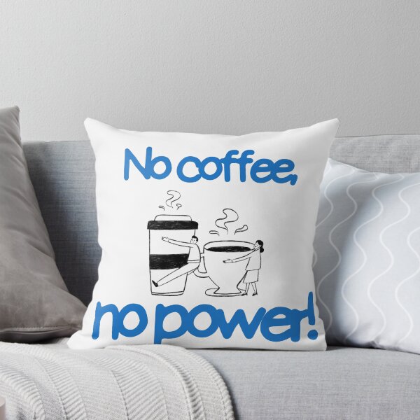 Item preview, No Coffee No Power Funny Coffee Lover Quote Illustration designed and sold by LensDyn™.