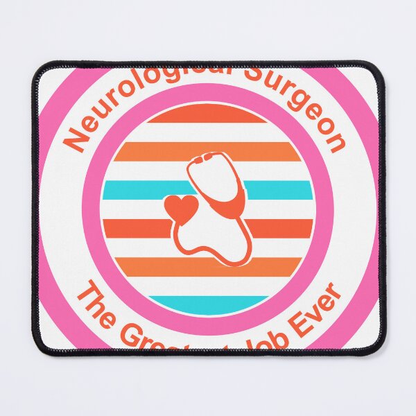 Item preview, Neurological Surgeon The Greatest Job Ever designed and sold by TheIconSmith.
