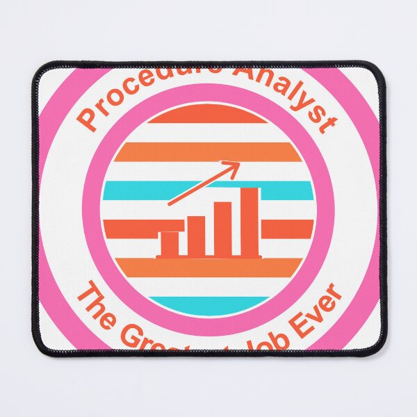 Item preview, Procedure Analyst The Greatest Job Ever designed and sold by TheIconSmith.