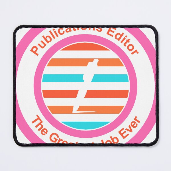 Item preview, Publications Editor The Greatest Job Ever designed and sold by TheIconSmith.