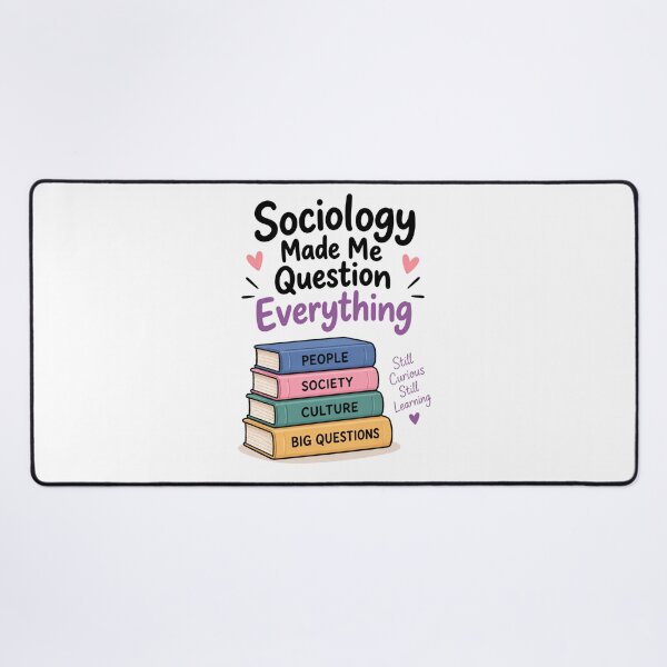 Item preview, Sociology Made Me Question Everything – Funny Sociology Student designed and sold by 1234saad.