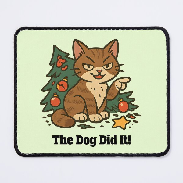 Item preview, The Dog Did It Funny Christmas Cat designed and sold by Sachie's Studio.