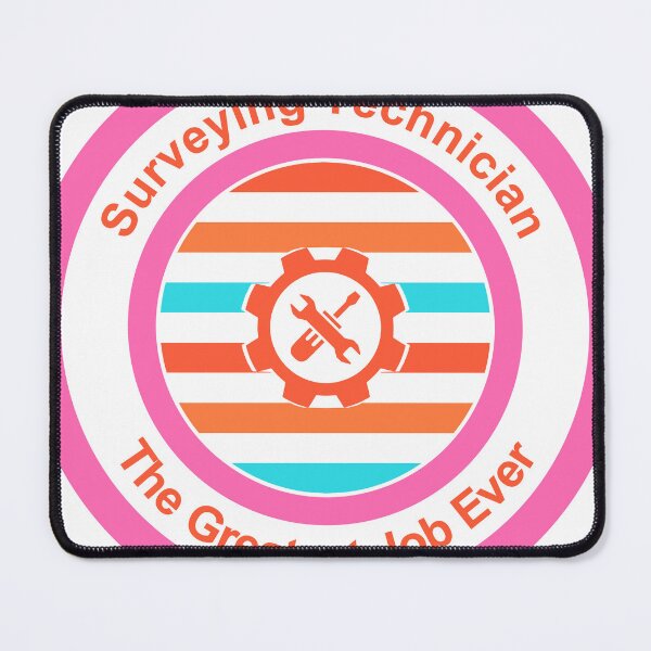 Item preview, Surveying Technician The Greatest Job Ever designed and sold by TheIconSmith.