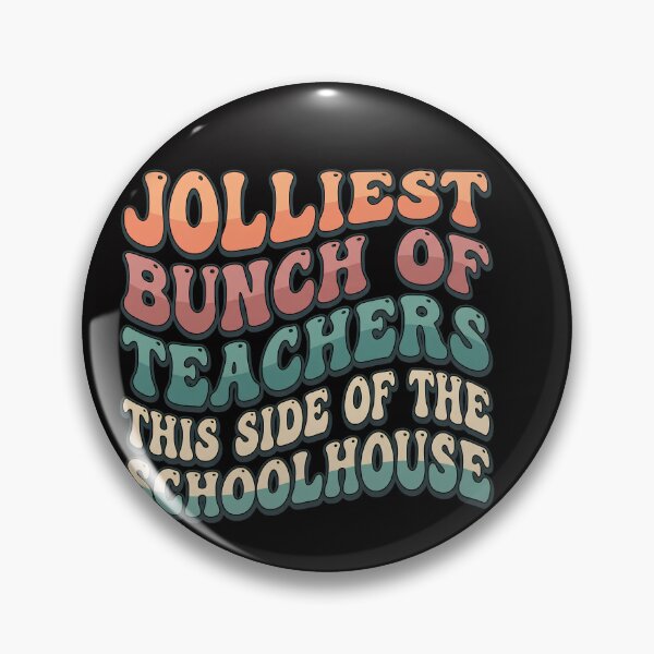 Item preview, Jolliest Bunch Of Teachers This Side Of The Schoolhouse Educator School Staff Appreciation designed and sold by w66aboo.