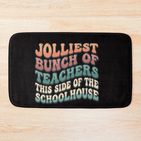 Item preview, Jolliest Bunch Of Teachers This Side Of The Schoolhouse Educator School Staff Appreciation designed and sold by w66aboo.