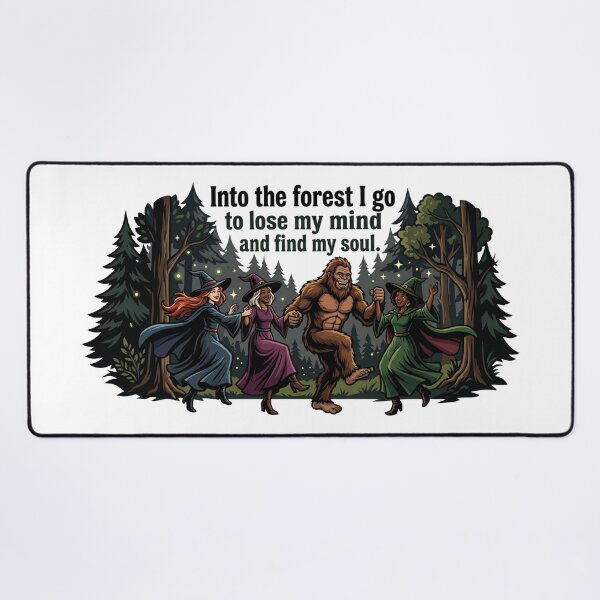 Item preview, Witches Dancing with Bigfoot - Into the Forest I Go To Lose My Mind and Find My Soul designed and sold by Spank My Yeti.