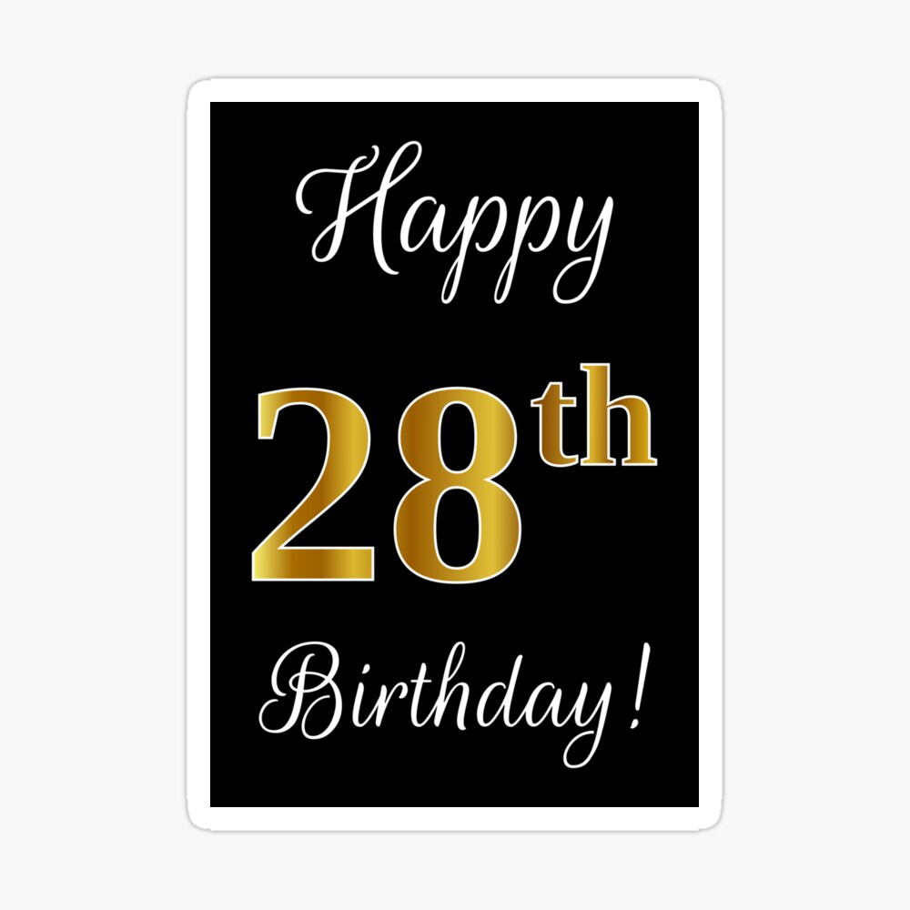 Số 28 là con số đặc biệt, tượng trưng cho sự thành công và may mắn. Xem hình ảnh sinh nhật sang trọng này để cùng chúc mừng bạn bè và người thân với những lời chúc tốt đẹp nhất. Hãy bắt đầu ngày sinh nhật của mình với nụ cười và niềm hạnh phúc.